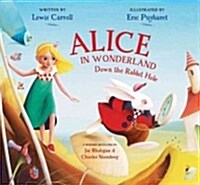 Alice in Wonderland: Down the Rabbit Hole (Hardcover)