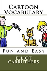 Cartoon Vocabulary: Fun and Easy (Paperback)