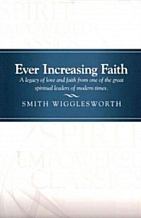 Ever Increasing Faith (Paperback)