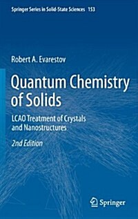 Quantum Chemistry of Solids: Lcao Treatment of Crystals and Nanostructures (Hardcover, 2, 2012)