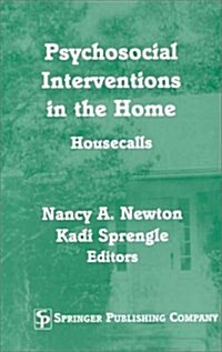 Psychosocial Interventions in the Home (Hardcover)