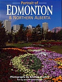 A Portrait of Edmonton & Northern Alberta (Paperback)