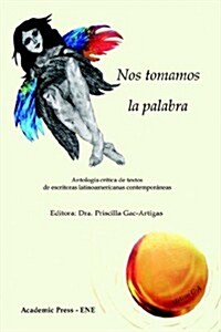 Nos Tomamos La Palabra (Paperback)