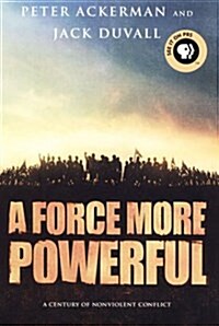 A Force More Powerful (Hardcover)
