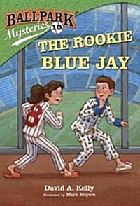Ballpark Mysteries #10 : The Rookie Blue Jay (Paperback)