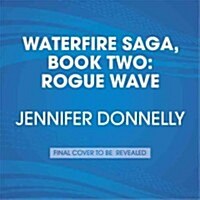 Waterfire Saga, Book Two: Rogue Wave (Audio CD)
