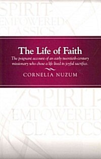 The Life of Faith (Paperback)