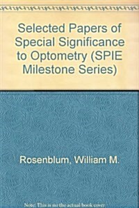 Selected Papers of Special Significance to Optometry (Hardcover)