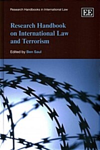 Research Handbook on International Law and Terrorism (Hardcover)