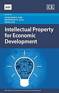 Intellectual Property for Economic Development (Hardcover)