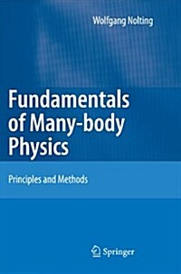 Fundamentals of Many-Body Physics: Principles and Methods (Paperback)