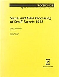 Signal and Data Processing of Small Targets 1992 (Paperback)