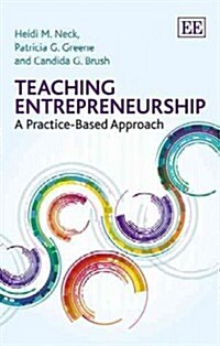Teaching Entrepreneurship : A Practice-Based Approach (Paperback)