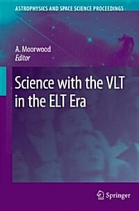 Science with the Vlt in the ELT Era (Paperback)
