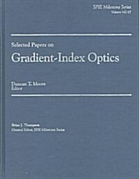 Selected Papers on Gradient-Index Optics (Hardcover)