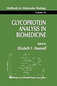 Glycoprotein Analysis in Biomedicine (Paperback, 1993)