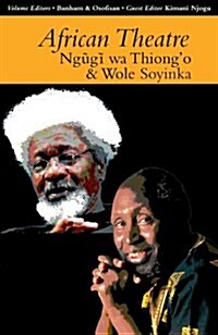 African Theatre 13: Ngugi wa Thiongo and Wole Soyinka (Paperback)