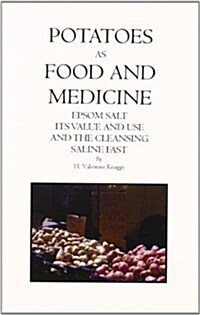 Potatoes As Food & Medicine (Paperback, Spiral)