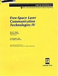 Free-Space Laser Communication Technologies IV (Paperback)