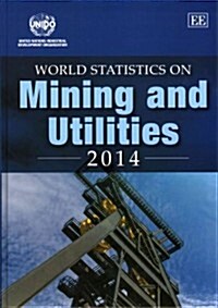World Statistics on Mining and Utilities 2014 (Hardcover)