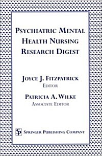 Psychiatric Mental Health Nursing Research Digest (Paperback)
