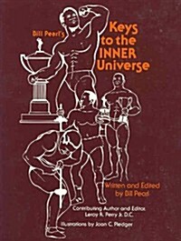 Bill Pearls Keys to the Inner Universe (Paperback, Reprint)