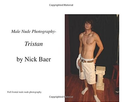 Male Nude Photography- Tristan (Paperback)