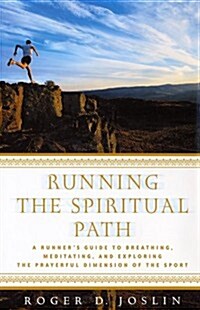 Running the Spiritual Path (Hardcover, 1st)