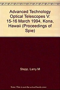 Advanced Technology Optical Telescopes 5 (Paperback)