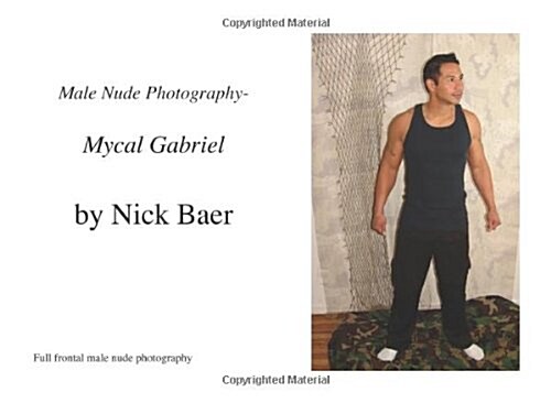Male Nude Photography Mycal Gabriel (Paperback)