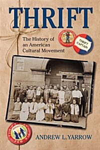 Thrift: The History of an American Cultural Movement (Hardcover)