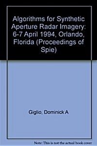 Algorithms for Synthetic Aperture Radar Imagery (Paperback)