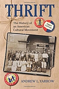 Thrift: The History of an American Cultural Movement (Paperback)