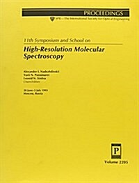 11th Symposium and School on High Resolution Molecular Spectoscopy/V 2205 (Paperback)