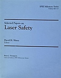 Selected Papers on Laser Safety (Paperback)