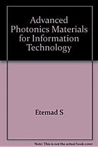 Advanced Photonics Materials for Information Technology (Hardcover)