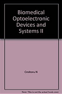 Biomedical Optoelectronic Devices and Systems II (Hardcover)