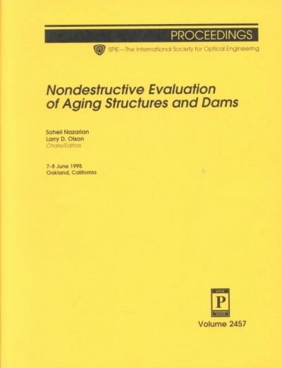 Nondestructive Evaluation of Aging Structures and Dams (Paperback)
