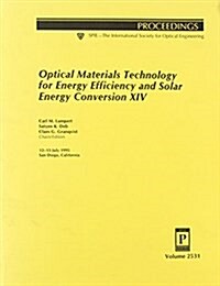 Optical Materials Technology for Energy Efficiency and Solar Energy Conversion XIV (Hardcover)