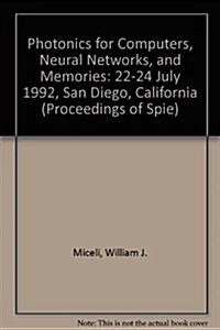 Photonics for Computers, Neural Networks, and Memories (Paperback)
