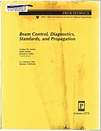 Beam Control, Diagnostics, Standards, and Propagation (Paperback)