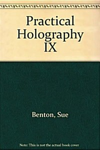 Practical Holography IX (Paperback)