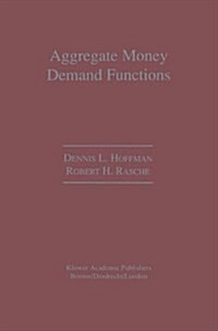 Aggregate Money Demand Functions: Empirical Applications in Cointegrated Systems (Hardcover, 1996)