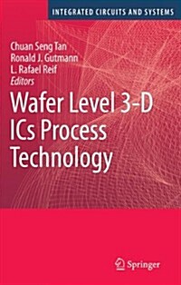 Wafer Level 3-D ICS Process Technology (Paperback, 2008)