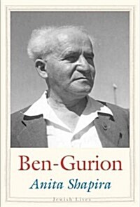 Ben-Gurion: Father of Modern Israel (Hardcover)