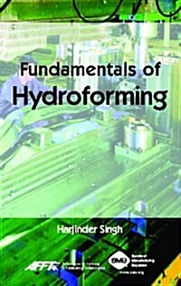 Fundamentals of Hydroforming (Hardcover)