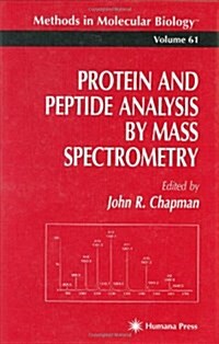 Protein and Peptide Analysis by Mass Spectrometry (Hardcover, 1996)