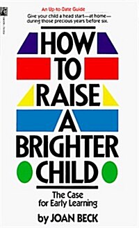 How to Raise a Brighter Child (Paperback, Reissue)