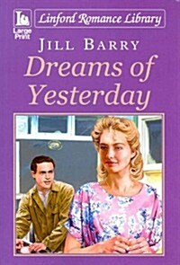 Dreams of Yesterday (Paperback, Large Print, Unabridged)