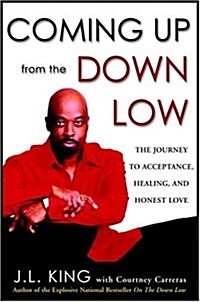 Coming Up from the Down Low (Hardcover)